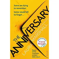 The Anniversary : You'll be hooked by the first page, and shocked by the last . . .
