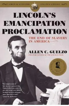 Lincoln's Emancipation Proclamation: The End of Slavery in America