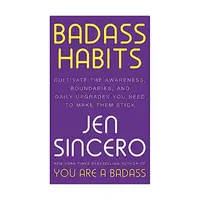 Badass Habits, Jen Sincero