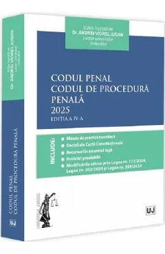 Codul penal. Codul de procedura penala 2025 Ed.4