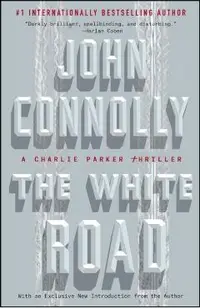 The White Road: A Charlie Parker Thriller