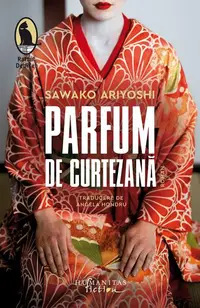 Parfum de curtezană - Paperback brosat - Sawako Ariyoshi