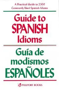 Guide to Spanish Idioms