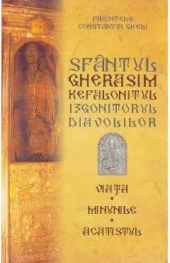 Sfantul Gherasim Kefalonitul - Viata, minunile, acatistul