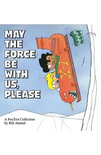 May the Force Be with Us, Please