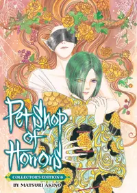 Pet Shop of Horrors, Vol. 6 (Collector's Edition)