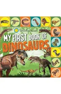 Smithsonian: My First Book of Dinosaurs