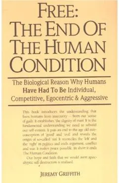 Free: The End of the Human Condition