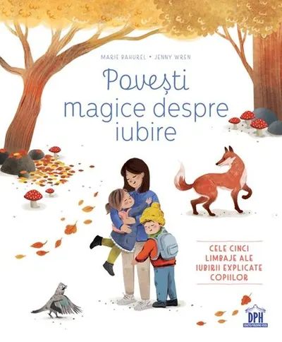 Povești magice despre iubire - Hardcover - Marie Bahurel