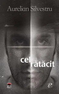 Cel rătăcit - Hardcover - Aurelian Silvestru