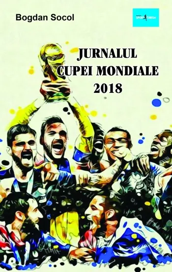 Jurnalul Cupei Mondiale 2018