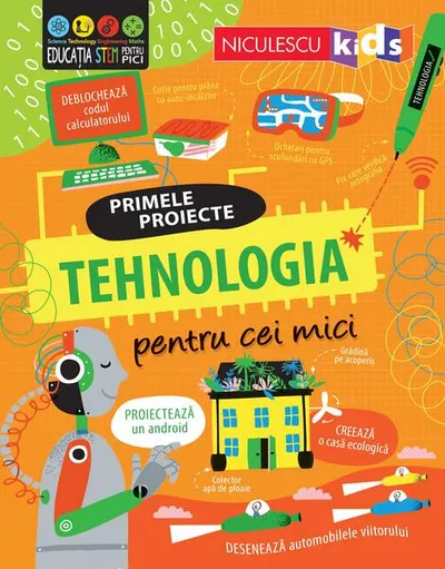 Primele proiecte. Tehnologia pentru cei mici - Paperback brosat - Alice James, Tom Mubray