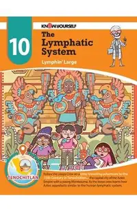 The Lymphatic System: Lymphin' Large - Adventure 10