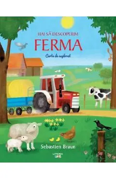Hai sa descoperim ferma. Carte de explorat