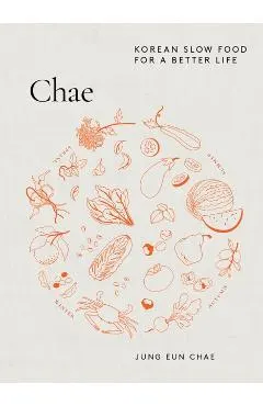 Chae: Korean Slow Food for a Better Life
