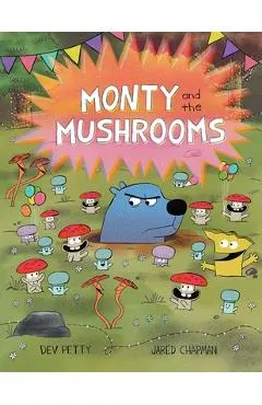 Monty and the Mushrooms