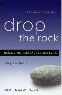 Drop the Rock: Removing Character Defects, Steps Six and Seven