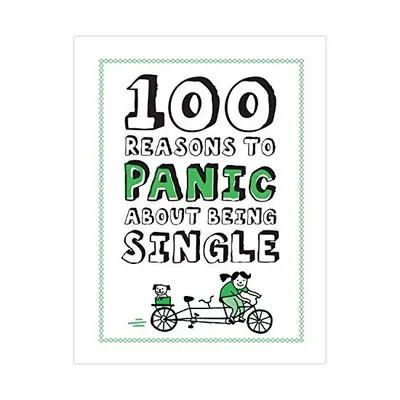 Knock Knock 100 Reasons to Panic About Being Single