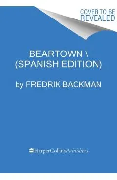 Beartown (Spanish Edition)