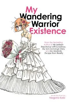 My Wandering Warrior Existence