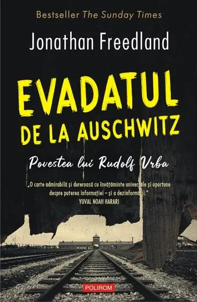 Evadatul de la Auschwitz - Paperback brosat - Jonathan Freedland