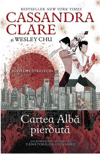 Cartea Albă pierdută (Vol. 2) - Hardcover - Wesley Chu, Cassandra Clare