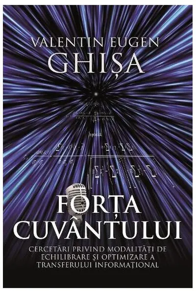 Forța cuvântului - Paperback brosat - Valentin Eugen Ghișa