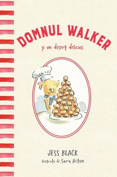 Domnul Walker și un desert delicios - Hardcover - Jess Black