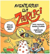 Aventurile lui Zburlici - Hardcover