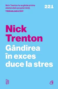 Gândirea în exces duce la stres - Paperback brosat
