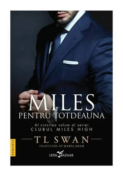 Miles pentru totdeauna (vol.5 din seria Clubul Miles High)