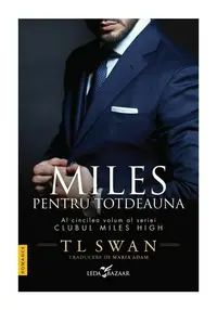 Miles pentru totdeauna (vol.5 din seria Clubul Miles High)