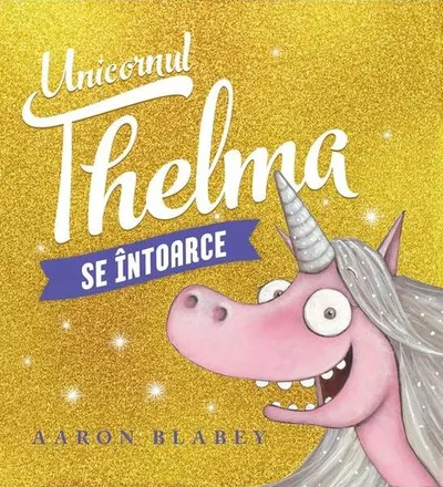 Unicornul Thelma se întoarce (Vol. 2) - Hardcover