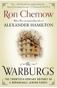 The Warburgs: The Twentieth-Century Odyssey of a Remarkable Jewish Family