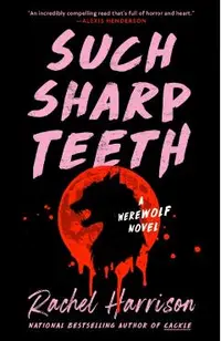 Such Sharp Teeth