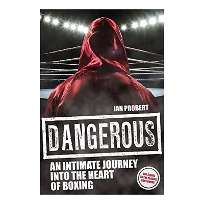 Dangerous, Ian Probert