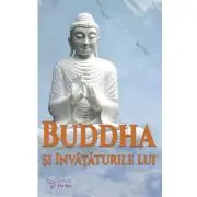 Buddha si invataturile lui