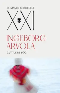 Cuțitul de foc - Paperback brosat - Ingeborg Arvola