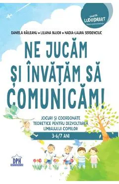 Ne jucam si invatam sa comunicam