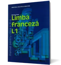 Limba franceză L1. Manual pentru clasa a XI-a