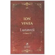 Lunatecii. Volumul 2