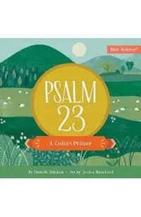 Psalm 23: A Colors Primer