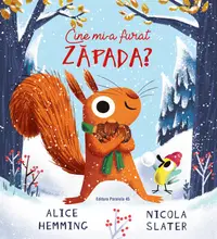 Cine mi-a furat zăpada?
