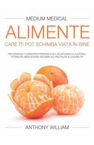 Alimente care iti pot schimba viata in bine (Medium medical)