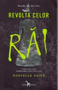 Revolta celor rai. Seria Eliberarea tinutului Oz. Vol.2