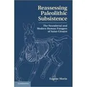 Reassessing Paleolithic Subsistence: The Neandertal and Modern Human Foragers of Saint-Cesaire