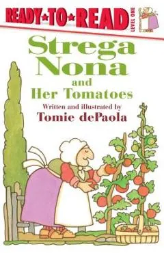 Strega Nona and Her Tomatoes