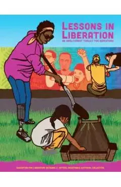 Lessons in Liberation: An Abolitionist Toolkit for Educators