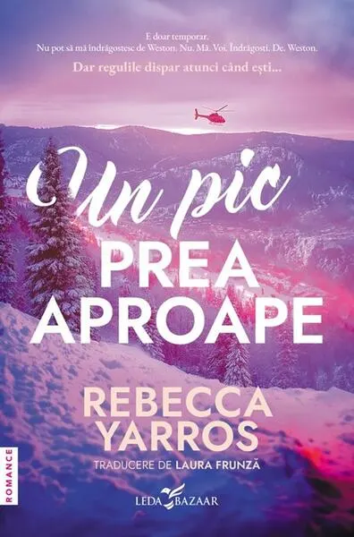 Un pic prea aproape - Paperback brosat - Rebecca Yarros