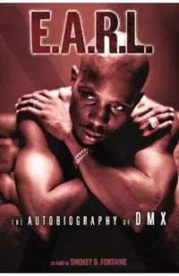 E.A.R.L.: The Autobiography of DMX